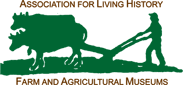 Member of Association for Living History, Farm and Agricultural Museums